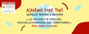 5 juin 2019 – Intervenante –                 ACADEMIE POUR TOUS Chaire ETI- Panthéon-Sorbonne– Les canaux